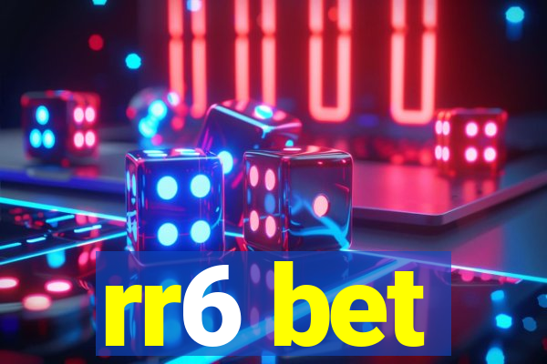 rr6 bet